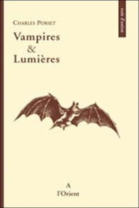 Charles Porset - Vampires et Lumières.