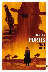 Charles Portis - True Grit.