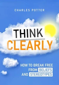Think Clearly
