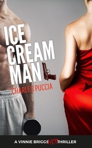  Charles Puccia - Ice Cream Man - Vinnie Briggs Hot Mystery, #1.