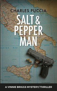  Charles Puccia - Salt &amp; Pepper Man - A Vinnie Briggs Mystery.