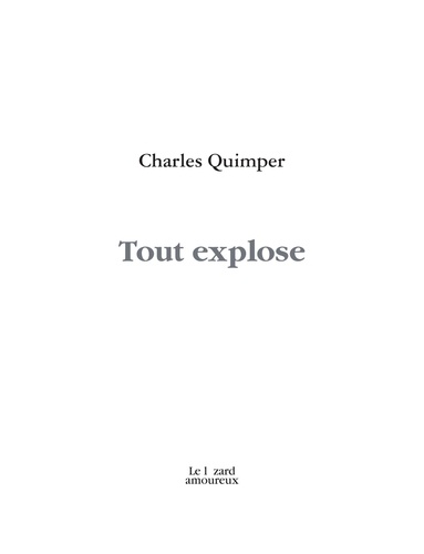 Charles Quimper - Tout explose.