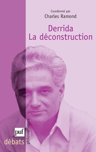 Charles Ramond - Derrida : la déconstruction.