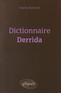 Charles Ramond - Dictionnaire Derrida.