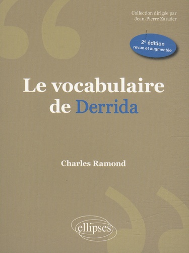 Le vocabulaire de Derrida 2e édition revue et augmentée