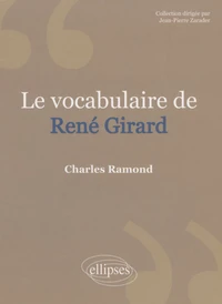 Le Vocabulaire de René Girard