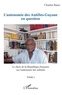 Charles Rano - L'autonomie des Antilles-Guyane en question - Tome 1, Le choix de la République française ou l'autonomie des roitelets.