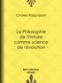 Charles Rappoport - La Philosophie de l'histoire comme science de l'évolution.