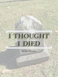 I Thought I Died