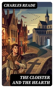 The Cloister and the Hearth