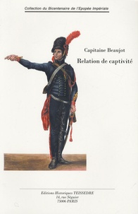 Charles-Rémi Beaujot - Relation de captivité.