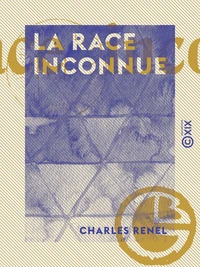 La Race inconnue