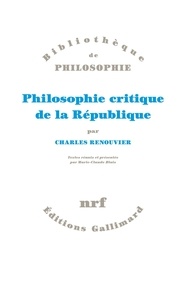 Charles Renouvier - Philosophie critique de la République.