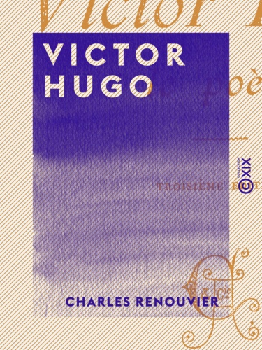 Victor Hugo. Le poète