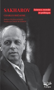 Télécharger le livre google book Sakharov  - Science, morale et politique 