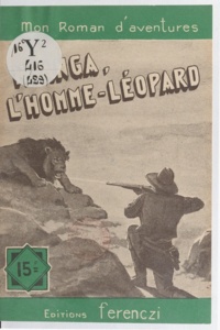 Charles Richebourg - Nyanga, l'homme-léopard.