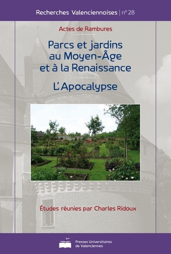 Charles Ridoux - Parcs et jardins au Moyen Age et à la Renaissance - L'Apocalypse.