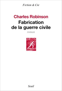 Fabrication de la guerre civile