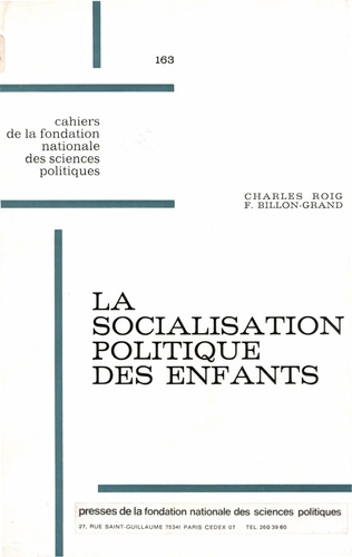 La socialisation politique des enfants. Contribution à l'étude de la formation des attitudes politiques en France