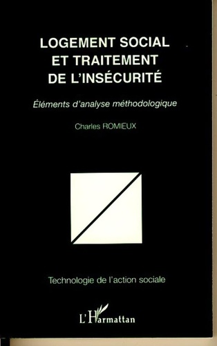 Charles Romieux - Logement social et traitement de l'insécurité - Eléments d'analyse méthodologique.