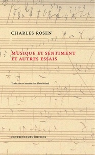 Charles Rosen - Musique et sentiment et autres essais.