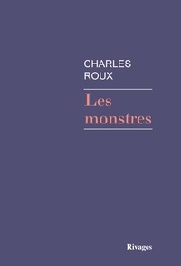 Charles Roux - Les Monstres.