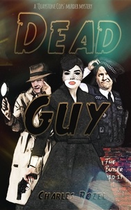  Charles Rozel - Dead Guy - Quaystone Cops Murder Mysteries, #1.