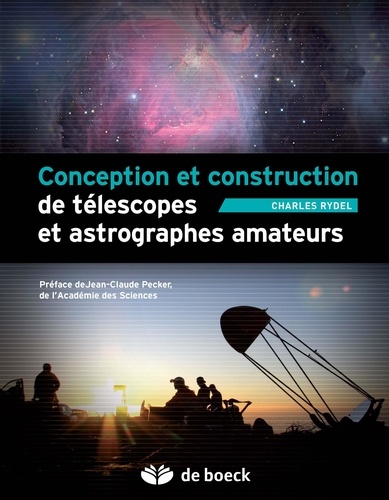 Charles Rydel - Conception et construction de télescopes et astrographes amateurs. 1 Cédérom