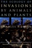Charles S. Elton - The Ecology of Invasions by Animals and Plants.