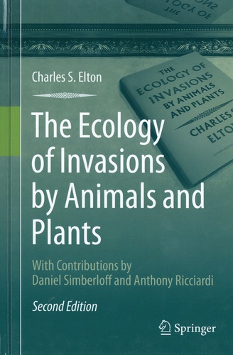 The Ecology of Invasions by Animals and Plants 2nd edition