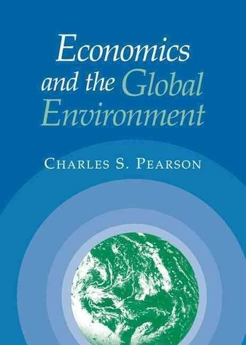 Charles-S Pearson - Economics And The Global Environment.