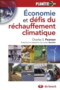 Charles-S Pearson - Economie et défis du réchauffement climatique.