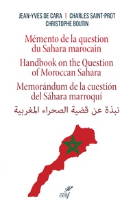 Charles Saint-Prot et Christophe Boutin - Mémento de la question du Sahara marocain.