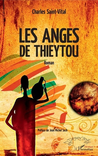 Charles Saint-Vital - Les anges de Thieytou.