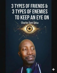 3 Types of Friends &amp; 3 Types of Enemies to keep an eye on