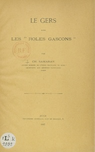 Charles Samaran - Le Gers dans les "Rôles gascons".