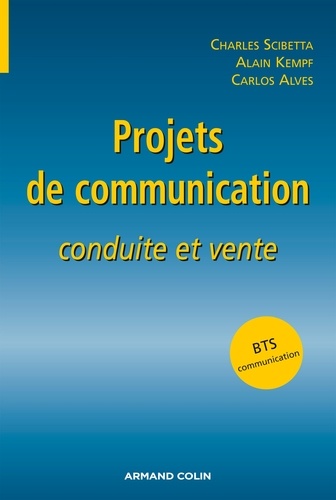 Projets de communication. Conduite et vente