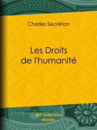 Charles Secrétan - Les Droits de l'humanité.