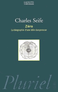 Charles Seife - Zéro - La biographie d'une idée dangereuse.