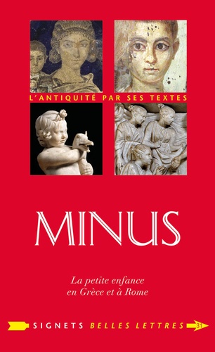 Minus. La petite enfance en Grèce et à Rome