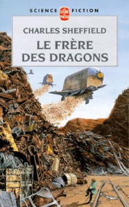 Charles Sheffield - Le frère des dragons.