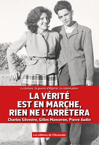 La vérité est en marche, rien ne l'arrêtera
