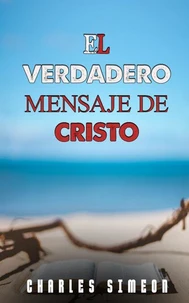 El Verdadero Mensaje De Cristo