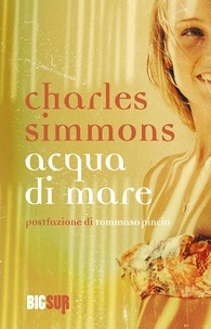 Charles Simmons et Tommaso Pincio - Acqua di mare.