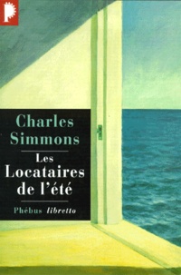 Charles Simmons - Les locataires de l'été.