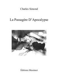 Charles Simond - La passagère d'apocalypse.