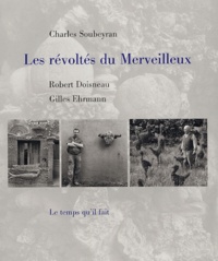 Charles Soubeyran - Les révoltés du Merveilleux.