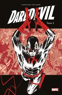 Charles Soule et Ron Garney - Daredevil Tome 3 : Art macabre.