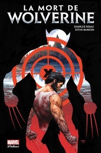 Charles Soule et Steve McNiven - La mort de Wolverine.