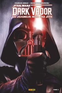 Téléchargez des ebooks gratuits pour nook Star Wars - Dark Vador - Le Seigneur Noir des Sith (2017) T02  - Les ténèbres étouffent la lumière par Charles Soule CHM